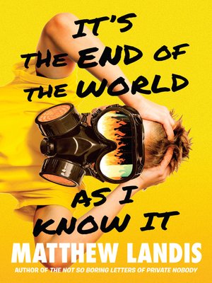 cover image of It's the End of the World as I Know It
